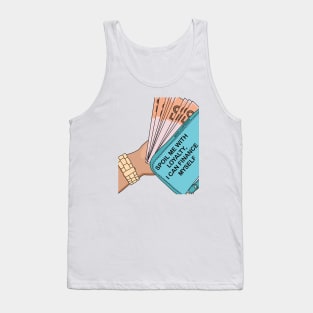 Be Loyal Tank Top